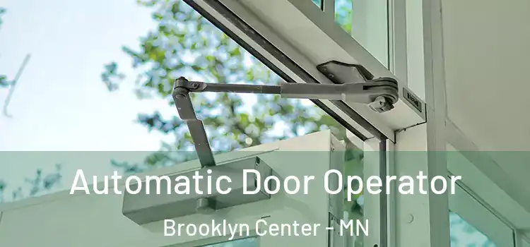 Automatic Door Operator Brooklyn Center - MN