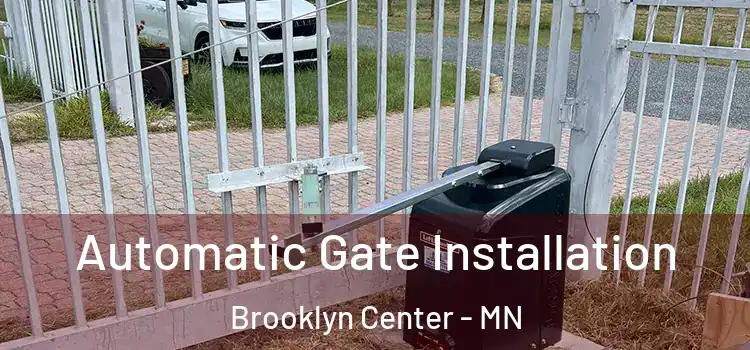 Automatic Gate Installation Brooklyn Center - MN