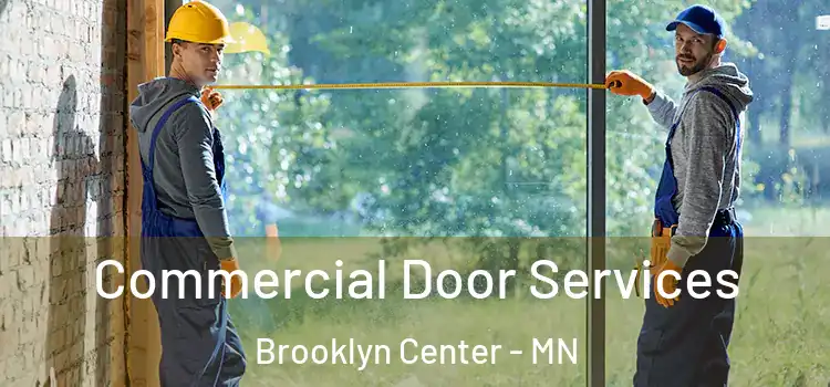 Commercial Door Services Brooklyn Center - MN