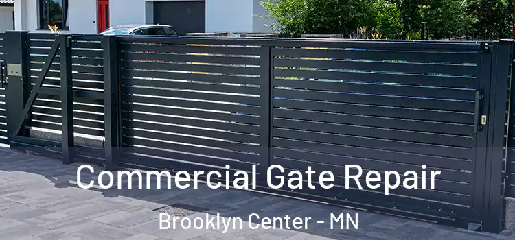 Commercial Gate Repair Brooklyn Center - MN