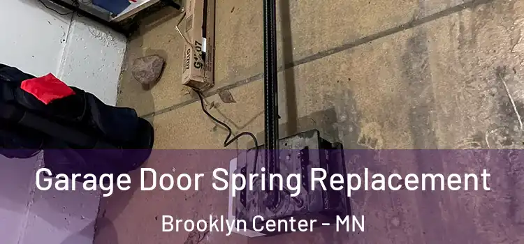  Garage Door Spring Replacement Brooklyn Center - MN