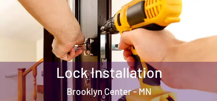 Lock Installation Brooklyn Center - MN