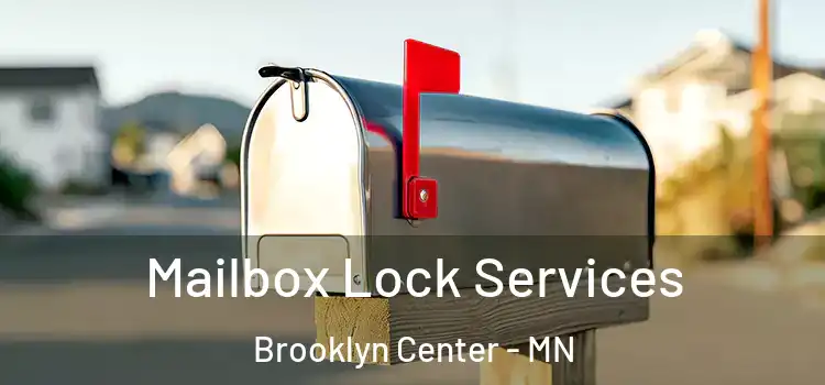 Mailbox Lock Services Brooklyn Center - MN