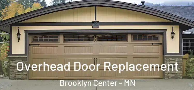  Overhead Door Replacement Brooklyn Center - MN