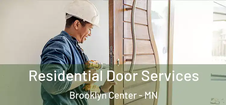 Residential Door Services Brooklyn Center - MN