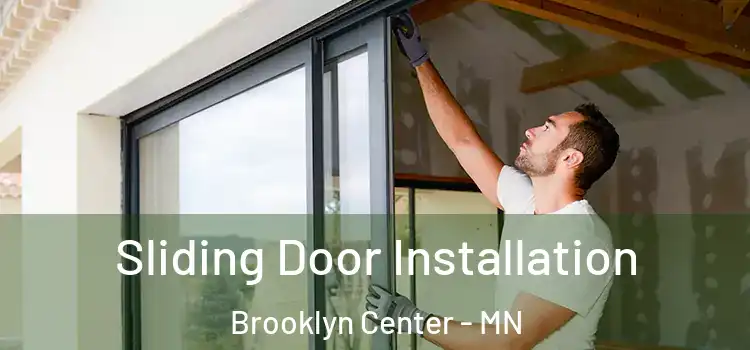 Sliding Door Installation Brooklyn Center - MN
