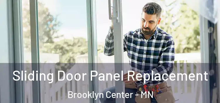  Sliding Door Panel Replacement Brooklyn Center - MN