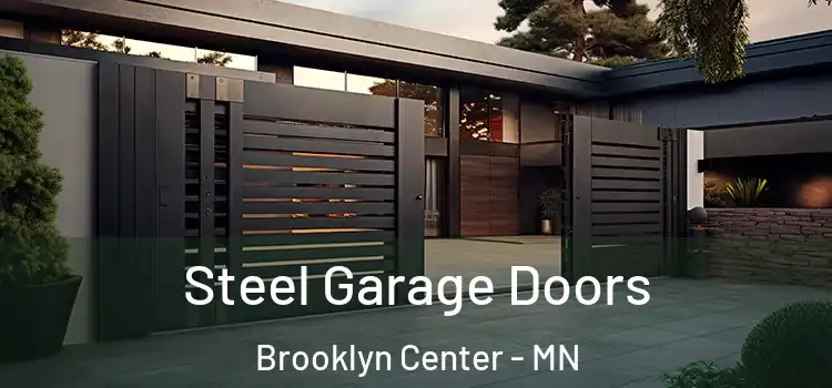  Steel Garage Doors Brooklyn Center - MN