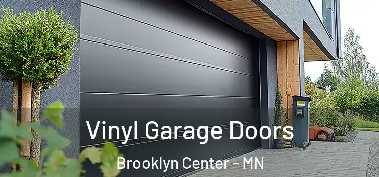  Vinyl Garage Doors Brooklyn Center - MN